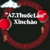 &quot;A7.ThuốcLào&quot;